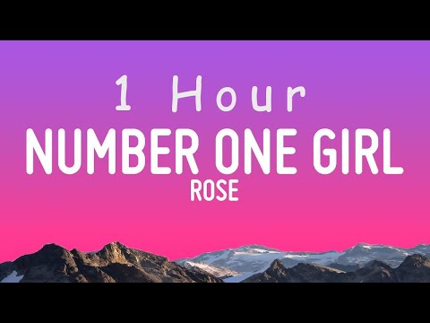 ROSÉ - number one girl (Lyrics) | 1 hour