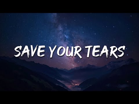 The Weeknd - Save Your Tears (Lyrics) || New West, The Chainsmokers,...