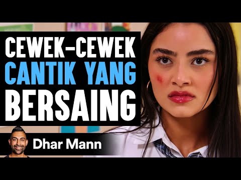 Cewek-Cewek CANTIK YANG Bersaing | Dhar Mann Studios