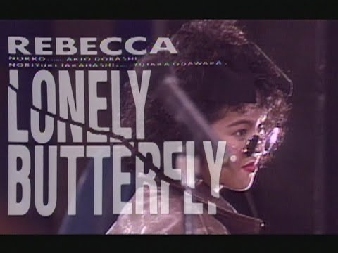 REBECCA "LONELY BUTTERFLY" MUSIC VIDEO