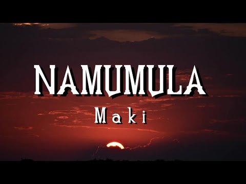 Namumula (Lyrics) - Maki