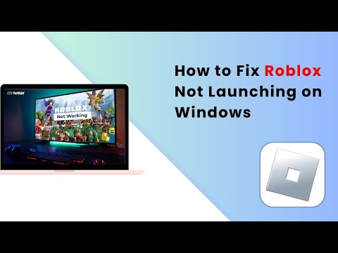 How to Fix Roblox Not Launching on Windows 10/11 | Fix Roblox Not Launching