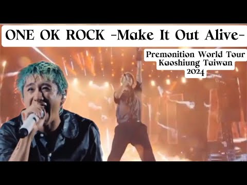 ONE OK ROCK -Make It Out Alive- Live in Kaoshiung Taiwan 2024 Premonition World Tour