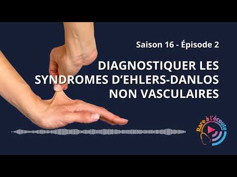 Diagnostiquer les Syndromes d'Ehlers-Danlos Non Vasculaires