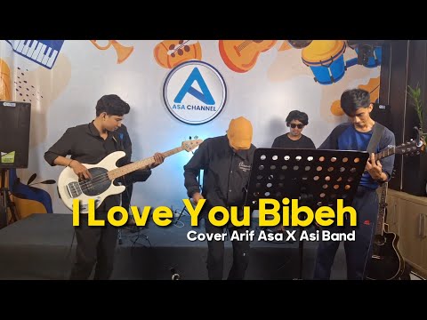 I LOVE YOU BIBEH - The Changcuters || Cover Live Asa ft Asi