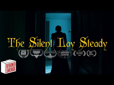 The Silent Lay Steady | Horror Short Film