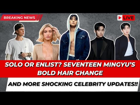 Solo or Enlist? SEVENTEEN Mingyu’s Bold Hair Change AND MORE SHOCKING CELEBRITY UPDATES | RT FACTS