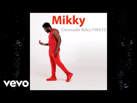 Chronade NALLYWAYS - Mikky (Official Audio)