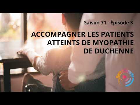 Maladie rare - Accompagner les patients atteints de Myopathie de Duchenne