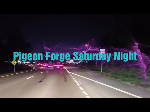 Pigeon Forge Saturday Night Drive.