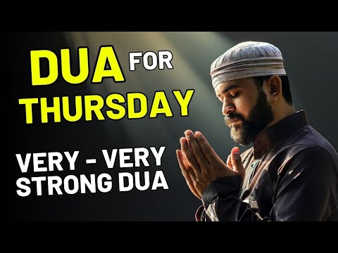 New Day Dua - Dua For Thursday - Must Read !!