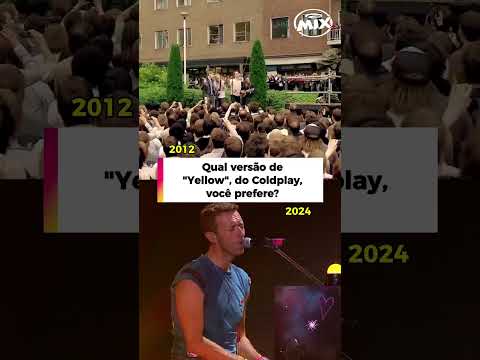 Qual versão de "Yellow", do Coldplay, você curte mais?