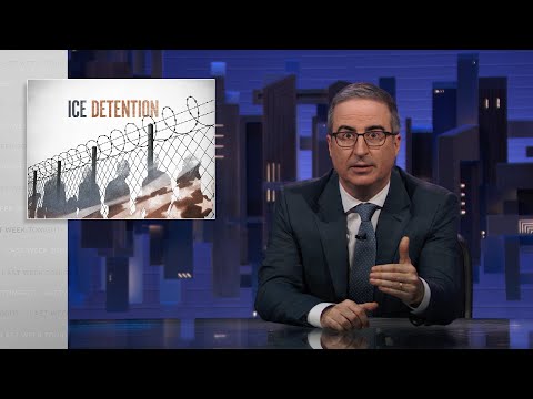 ICE Detention: Last Week Tonight with John Oliver (HBO)