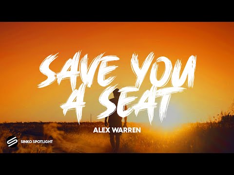 Alex Warren - Save You A Seat