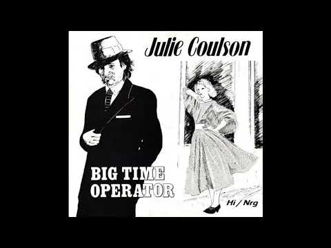 Julie Coulson / Big Time Operator ( High Energy)