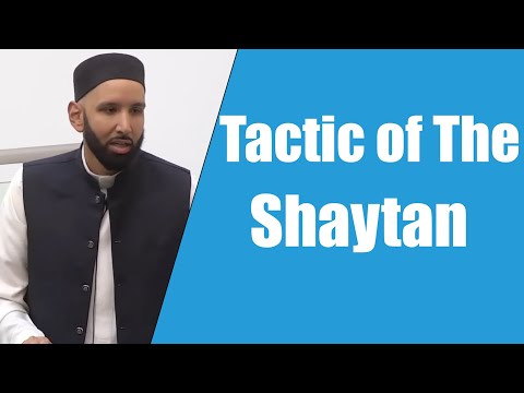 Tactic of The Shaytan || Dr. Omar Suleiman