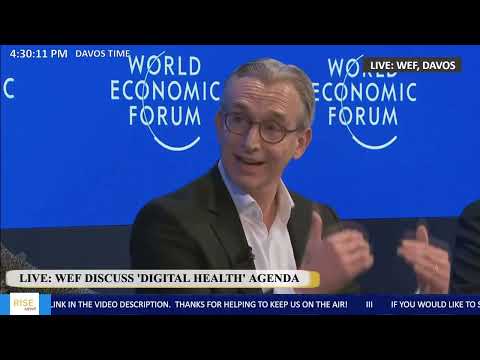 LIVE: World Economic Forum Discuss "Digital Healthcare" Agenda (R$E)