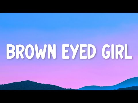 Van Morrison - Brown Eyed Girl (Lyrics)