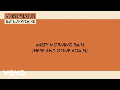 Ray LaMontagne - Misty Morning Rain (Lyric Video)