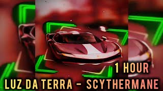 1 HOUR || LUZ DA TERRA - Scythermane || SLOWED +REVERB