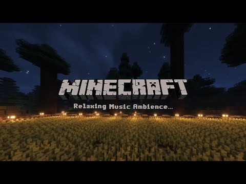 relax and calm your heart. (minecraft ambience w/ music)