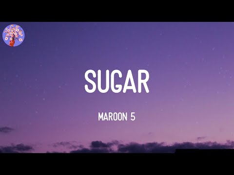 Maroon 5 - Sugar (Lyrics)