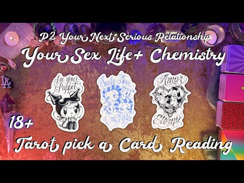 🥵Your Spicy Life With Them!🥵 18+ Your Next Serious Relationship P2 Tarot Pick a Card Love Reading