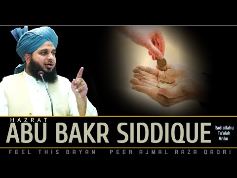 Hazrat Abu Bakr Siddique Radiallahu Anhu Se Nabi Paak ﷺ Ke 3 Sawal - Peer Ajmal Raza Qadri