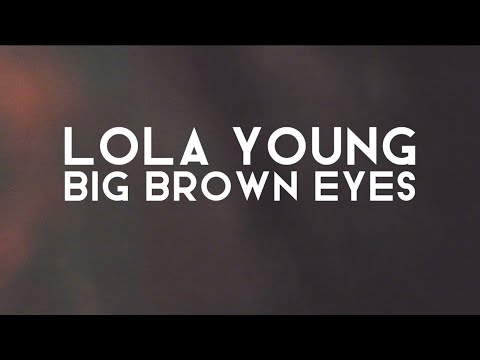 Lola Young - Big Brown Eyes [ lyrics ] @LolaYounggg