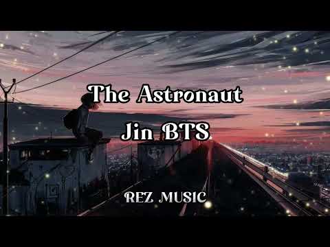 The Astronaut - (진) Jin BTS Lyrics