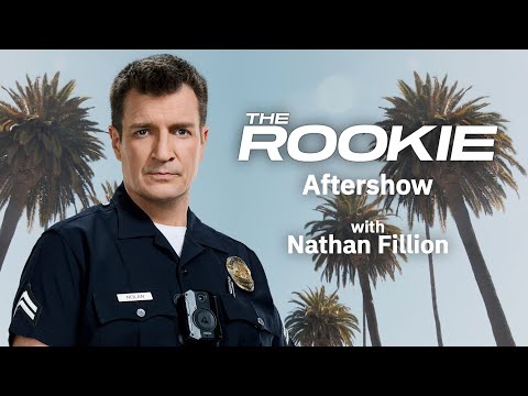 THE ROOKIE Aftershow:  Nathan Fillion on '"complications" for Nolan & Bailey in S7 | TV Insider