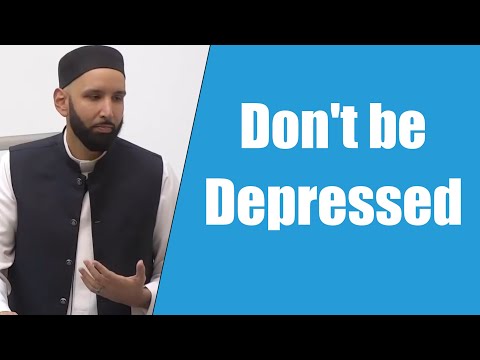 Don't be Depressed || Dr. Omar Suleiman