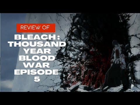 Bleach : TYBW episode 5 review -- Byakuya dies !? Yamamoto goes berserk!