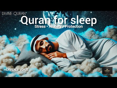 Quran for sleep | Jinn Anxiety • Insomnia • Ruqyah Study | DIVINE QURAN #quranforanxiety