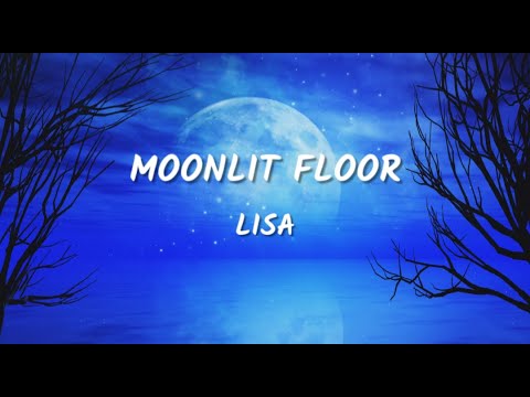 LISA - Moonlit Floor (Lyrics Video)