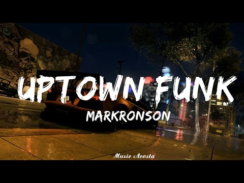 @markronson - Uptown Funk (Lyrics) ft. @brunomars   || Music Acosta