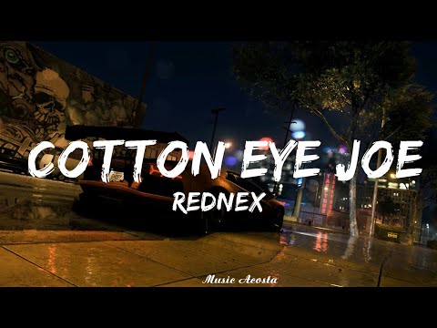 Rednex - Cotton Eye Joe (Lyrics)   || Music Acosta