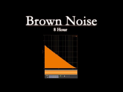 BROWN NOISE | 8 Hours for focus, relax