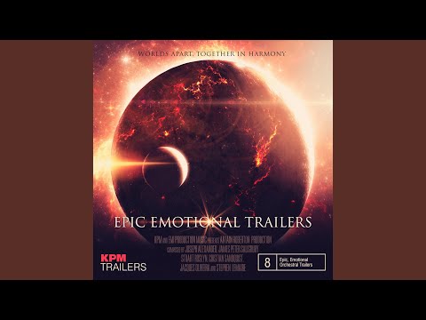 Epic Emotional Trailer