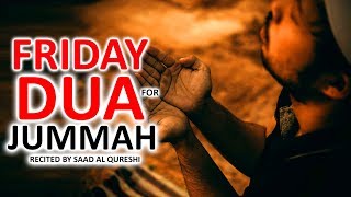 BEST DUA FOR JUMMAH FRIDAY ♥ ᴴᴰ - MUST LISTEN Every Jummah!