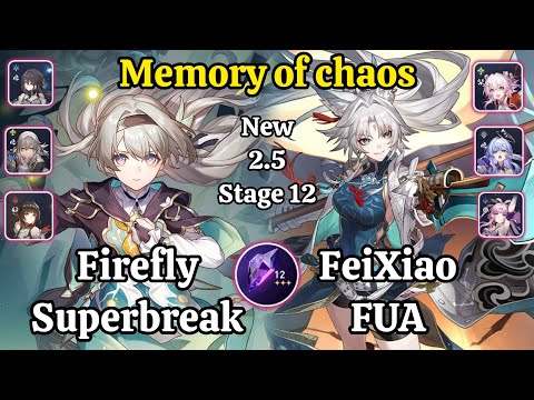 E0S0 Firefly Superbreak & E0S0 FeiXiao FUA New 2.5 Memory of chaos stage 12 Clear / HSR