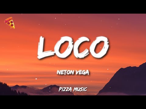 Neton Vega - Loco (Letra)