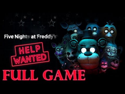 Five Nights at Freddy's Help Wanted (No-VR) - FULL GAME (All Coins, Tapes & Endings) - No Commentary