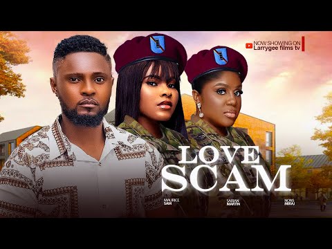 LOVE SCAM - 2025 Latest Nigerian Movies