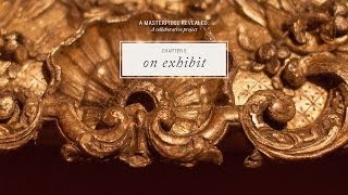 A Masterpiece Revealed | Chapter 5: On Exhibit