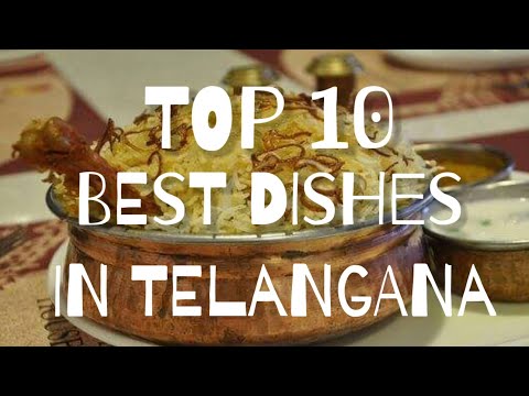 Top 10 Dishes of Telangana | Best foods in Telangana