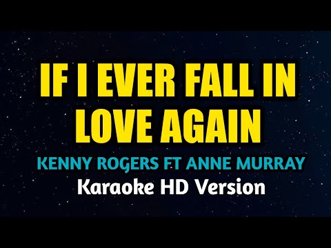 Kenny Rogers Feat Anne Murray - If I Ever Fall In Love Again (Karaoke Version)