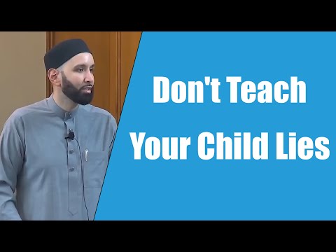 Don't Teach Your Child Lies || Dr. Omar Suleiman