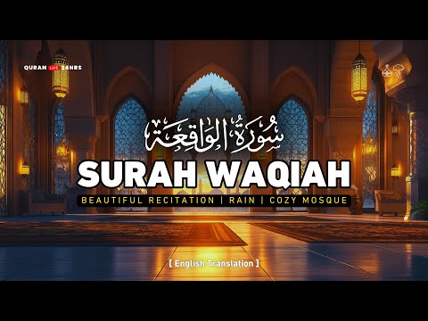 Beautiful Surah Waqiah for Rizq, Guidance & Spirituality ( سورة الواقعة )