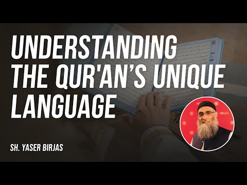 The Secrets of Qur'anic Arabic Revealed | Sh. Yaser Birjas